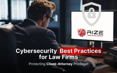 Protecting Client-Attorney Privilege: Cybersecurity Best Practices for Law Firms