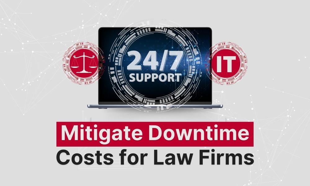 Mitigating Downtime Costs for Law Firms with After-Hours and Weekend IT Services